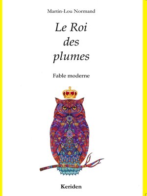 cover image of Le Roi des plumes